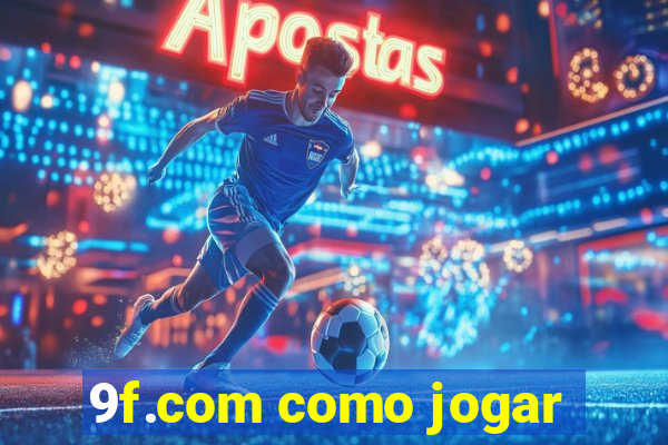 9f.com como jogar